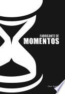 Fabricante De Momentos