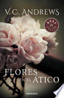 Flores En El ático (saga Dollanganger 1)