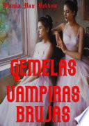 libro Gemelas Vampiras Brujas (español   Brujas   Vampiros)