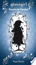 Ghostgirl. Canción De Navidad