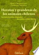 Hazañas Y Grandezas De Los Animales Chilenos