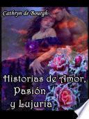 libro Historias De Amor, Pasión Y Lujuria