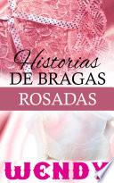 Historias De Bragas Rosadas