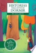 Historias Para Antes De Dormir. Vol. 2 Hermanos Grimm