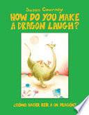 libro How Do You Make A Dragon Laugh?