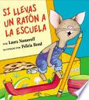 If You Take A Mouse To School (spanish Edition)
