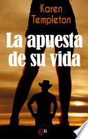La Apuesta De Su Vida