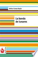 La Banda De Lunares (low Cost). Edición Limitada