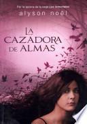 La Cazadora De Almas / The Soul Seekers