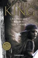 libro La Chica Que Amaba A Tom Gordon / The Girl Who Loved Tom Gordon