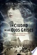 La Ciudad De Los Ojos Grises