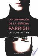 La Conspiración De La Señora Parrish
