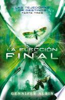 libro La Elección Final (las Tejedoras De Destinos 3)