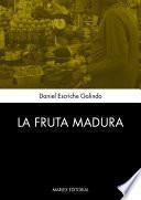 La Fruta Madura