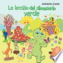 La Lección Del Dinosaurio Verde #1