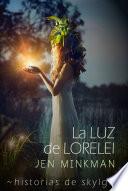 La Luz De Lorelei (historias De Skylge No2)