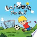 La Pelota: The Ball
