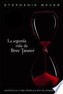 libro La Segunda Vida De Bree Tanner (saga Crepúsculo Spin Off)
