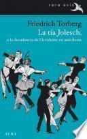 libro La Tía Jolesch, O La Decadencia De Occidente En Anécdotas