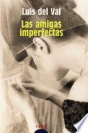 Las Amigas Imperfectas.