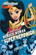 libro Las Aventuras De Wonder Woman En Super Hero High (dc Super Hero Girls 1)