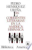 Las Corrientes Literarias En La América Hispánica