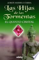 libro Las Hijas De Las Tormentas  El Quinto Cristal