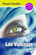 Las Valkirias (the Valkyries)