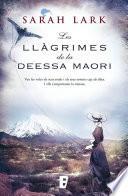 Les Llàgrimes De La Deessa Maorí