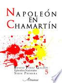 Libro 5. Napoleón En Chamartín. Episodios Nacionales. Benito Pérez Galdós
