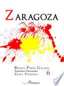 Libro 6. Zaragoza. Episodios Nacionales. Benito Pérez Galdós