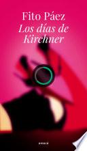 libro Los Días De Kirchner