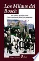 Los Milans Del Bosch, Una Familia De Armas Tomar