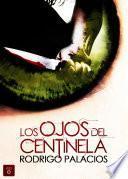Los Ojos Del Centinela