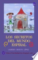 Los Secretos Del Mundo Espiral