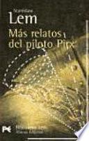 Más Relatos Del Piloto Pirx