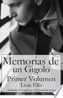 libro Memorias De Un Gigoló   Volumen Uno
