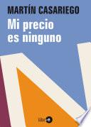 Mi Precio Es Ninguno