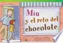 Mía Y El Reto Del Chocolate (mia S Chocolate Challenge)