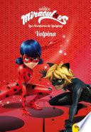 Miraculous.las Aventuras De Ladybug. Volpina