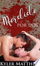 Mordido Por Dos