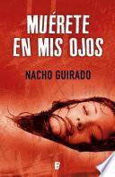 Muérete En Mis Ojos