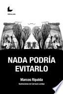 Nada Podría Evitarlo
