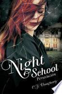 Night School Iii. Persecución