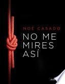 No Me Mires Así