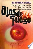 Ojos De Fuego/firestarter