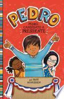 libro Pedro, Candidato A Presidente