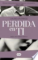 Perdida En Ti (eres Mi Adicción 2)