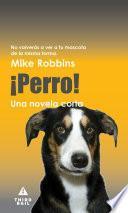 ¡perro!