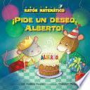 Pide Un Deseo, Alberto! (make A Wish, Albert!): Solidos (3 D Shapes)